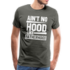 Ain't No Hood Like Fatherhood Funny Men's Premium T-Shirt - asphalt gray
