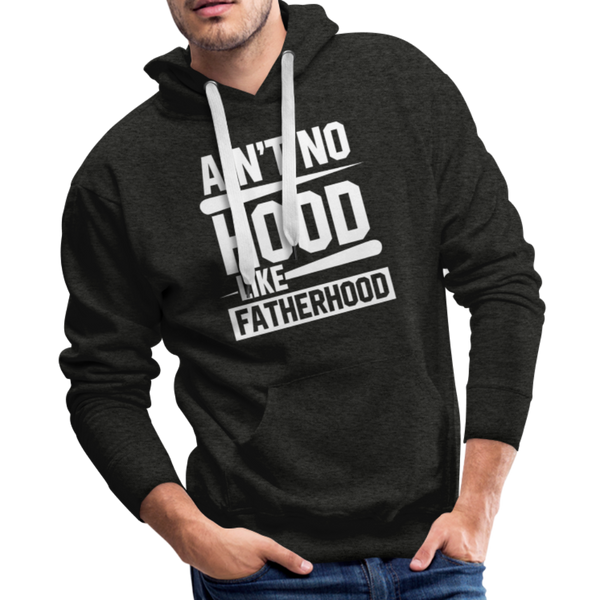 Ain't No Hood Like Fatherhood Funny Men’s Premium Hoodie - charcoal gray