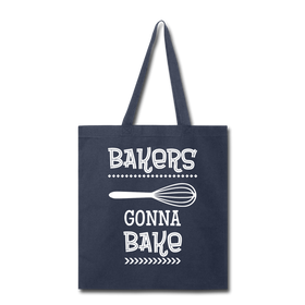 Bakers Gonna Bake Funny Cooking Tote Bag