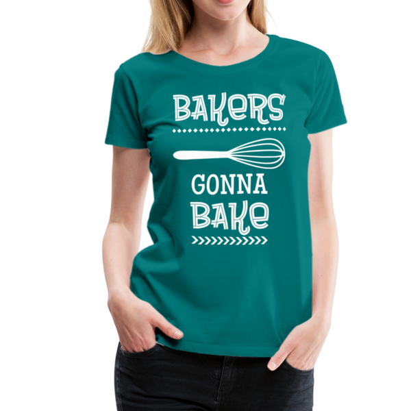 Bakers Gonna Bake Funny Cooking Women’s Premium T-Shirt - teal
