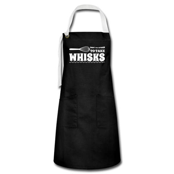Don't be Afraid to Take Whisks Artisan Apron - black/white