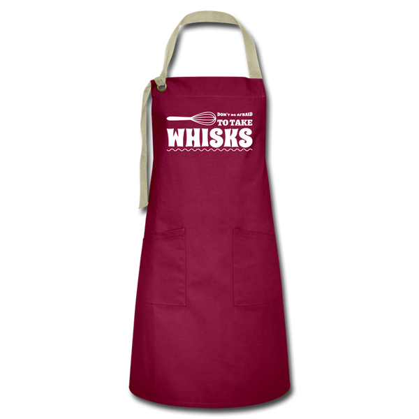 Don't be Afraid to Take Whisks Artisan Apron - burgundy/khaki