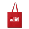 Don't be Afraid to Take Whisks Tote Bag