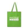Don't be Afraid to Take Whisks Tote Bag
