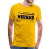 Don't be Afraid to Take Whisks Men's Premium T-Shirt - sun yellow