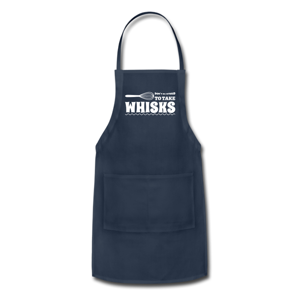 Don't be Afraid to Take Whisks Adjustable Apron - navy