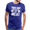 This Guy Rubs His Meat Funny BBQ Men's Premium T-Shirt - royal blue