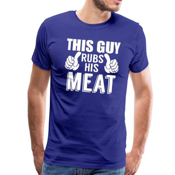 This Guy Rubs His Meat Funny BBQ Men's Premium T-Shirt - royal blue