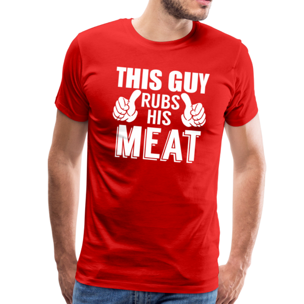 This Guy Rubs His Meat Funny BBQ Men's Premium T-Shirt - red