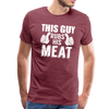 This Guy Rubs His Meat Funny BBQ Men's Premium T-Shirt - heather burgundy