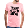 This Guy Rubs His Meat Funny BBQ Men's Premium T-Shirt - pink