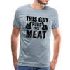 This Guy Rubs His Meat Funny BBQ Men's Premium T-Shirt - heather ice blue