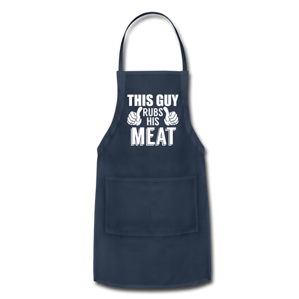 This Guy Rubs His Meat Funny BBQ Adjustable Apron - navy
