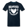 Bearded for Her Pleasure Funny Men's Premium T-Shirt - deep navy