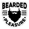Bearded for Her Pleasure Funny Sticker