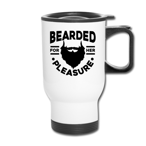 Bearded for Her Pleasure Funny Travel Mug - white