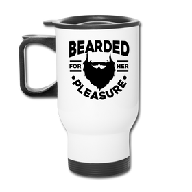 Bearded for Her Pleasure Funny Travel Mug