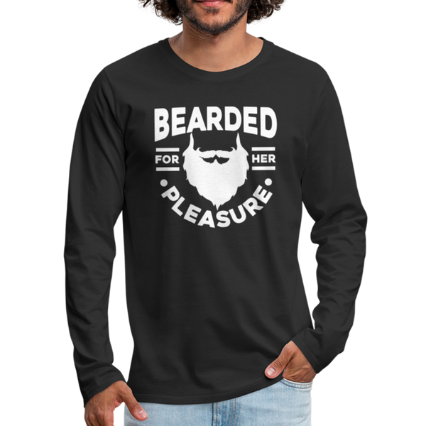 Bearded for Her Pleasure Funny Men's Premium Long Sleeve T-Shirt - black