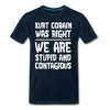 Stupid and Contagious Men's Premium T-Shirt - deep navy
