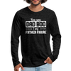 You Say Dad Bod I Say Father Figure Funny Fathers Day Men's Premium Long Sleeve T-Shirt - charcoal gray