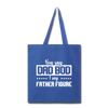 You Say Dad Bod I Say Father Figure Funny Fathers Day Tote Bag - royal blue