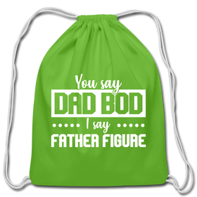 You Say Dad Bod I Say Father Figure Funny Fathers Day Cotton Drawstring Bag