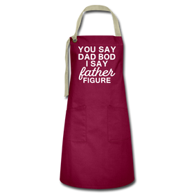 You Say Dad Bod I Say Father Figure Funny Fathers Day Artisan Apron