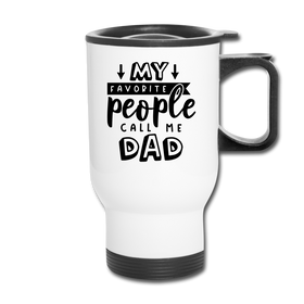 My Favorite People Call Me Dad Father's Day Travel Mug