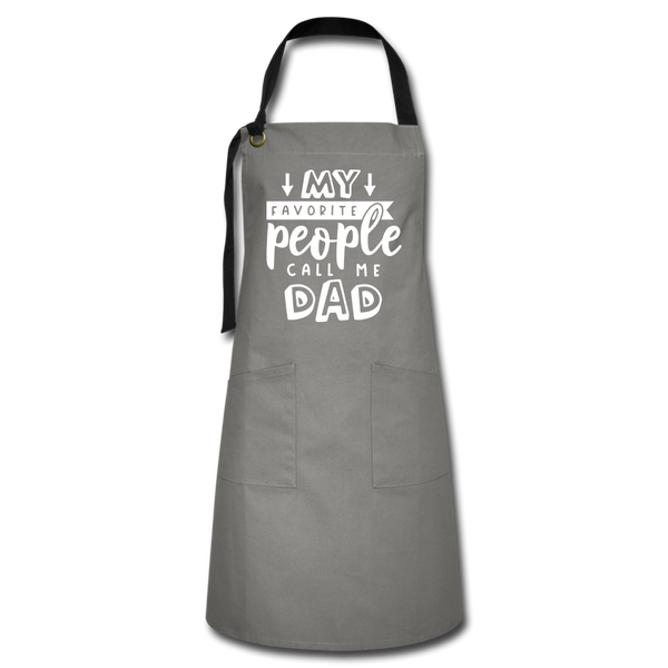 My Favorite People Call Me Dad Father's Day Artisan Apron - gray/black