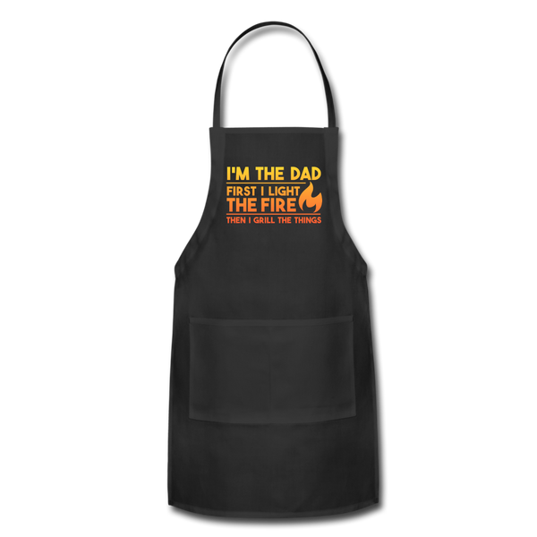 I'm the Dad First I Light the Fire Then I Grill the Things BBQ Adjustable Apron - black