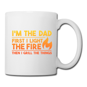 I'm the Dad First I Light the Fire Then I Grill the Things BBQ Coffee/Tea Mug