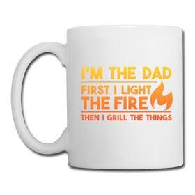 I'm the Dad First I Light the Fire Then I Grill the Things BBQ Coffee/Tea Mug