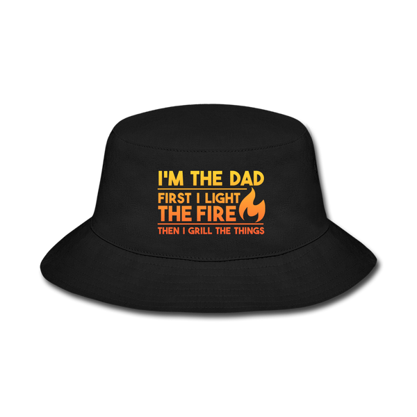 I'm the Dad First I Light the Fire Then I Grill the Things BBQ Bucket Hat - black