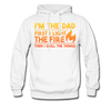 I'm the Dad First I Light the Fire Then I Grill the Meat Men's Hoodie - white