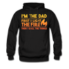 I'm the Dad First I Light the Fire Then I Grill the Meat Men's Hoodie - black