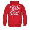 You Say Dad Bod I Say Father Figure Funny Father's Day Men's Hoodie - red