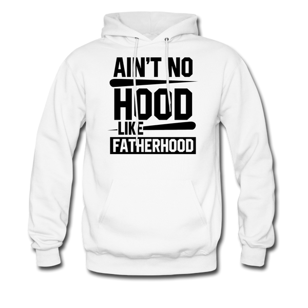 Ain't No Hood Like Fatherhood Funny Father's Day Men's Hoodie - white