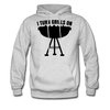 I Turn Grills On Funny BBQ Grilling Men's Hoodie - ash 