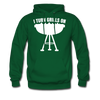 I Turn Grills On Funny BBQ Grilling Men's Hoodie - forest green