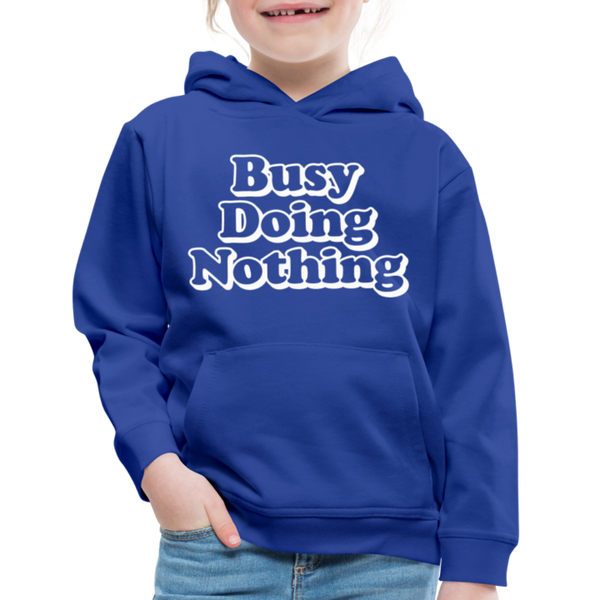 Busy Diong Nothing Funny Kids‘ Premium Hoodie - royal blue