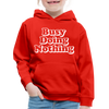 Busy Diong Nothing Funny Kids‘ Premium Hoodie - red