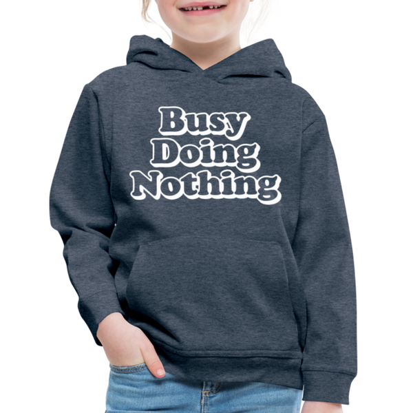 Busy Diong Nothing Funny Kids‘ Premium Hoodie - heather denim