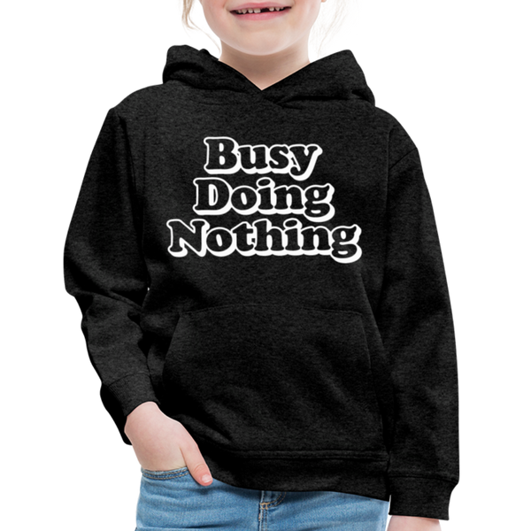 Busy Diong Nothing Funny Kids‘ Premium Hoodie - charcoal gray