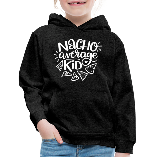 Nacho Average Kid Funny Kids‘ Premium Hoodie - charcoal gray