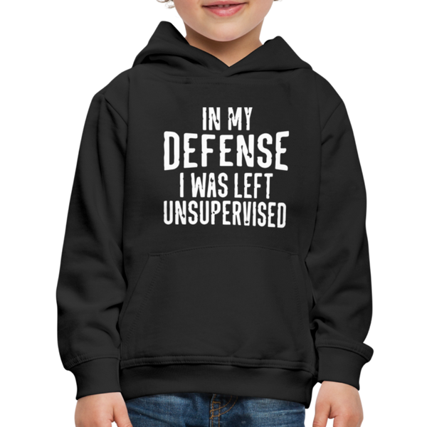 In My Defense I Was Left Unsupervised Kids‘ Premium Hoodie - black
