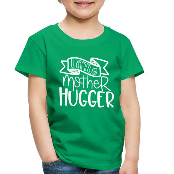 Little Mother Hugger Funny Toddler Premium T-Shirt - kelly green