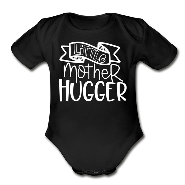 Little Mother Hugger Funny Organic Short Sleeve Baby Bodysuit - black