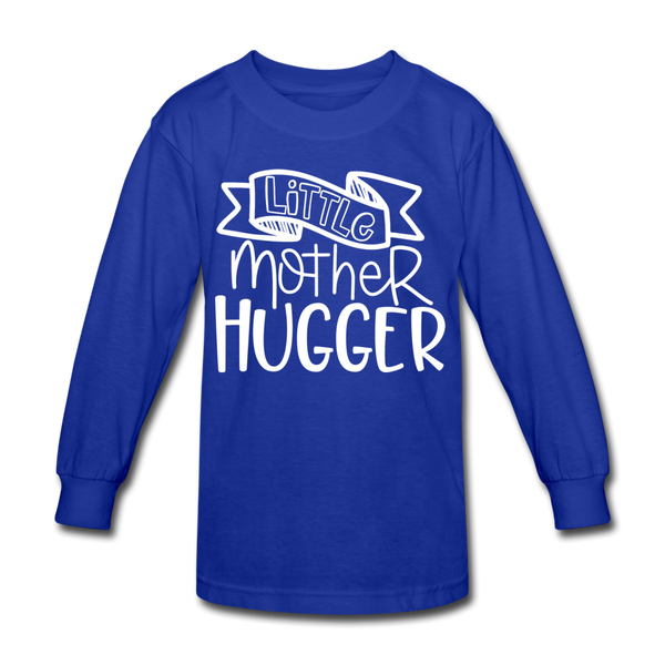 Little Mother Hugger Funny Kids' Long Sleeve T-Shirt - royal blue
