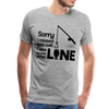 Sorry I Missed Your Call, I was on the Other Line Funny Fishing Men's Premium T-Shirt - heather gray