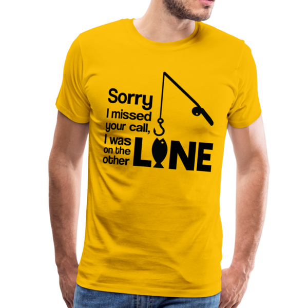 Sorry I Missed Your Call, I was on the Other Line Funny Fishing Men's Premium T-Shirt - sun yellow